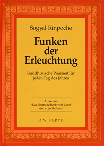 Funken der Erleuchtung. Buddhistische Weisheit für jeden Tag des Jahres.