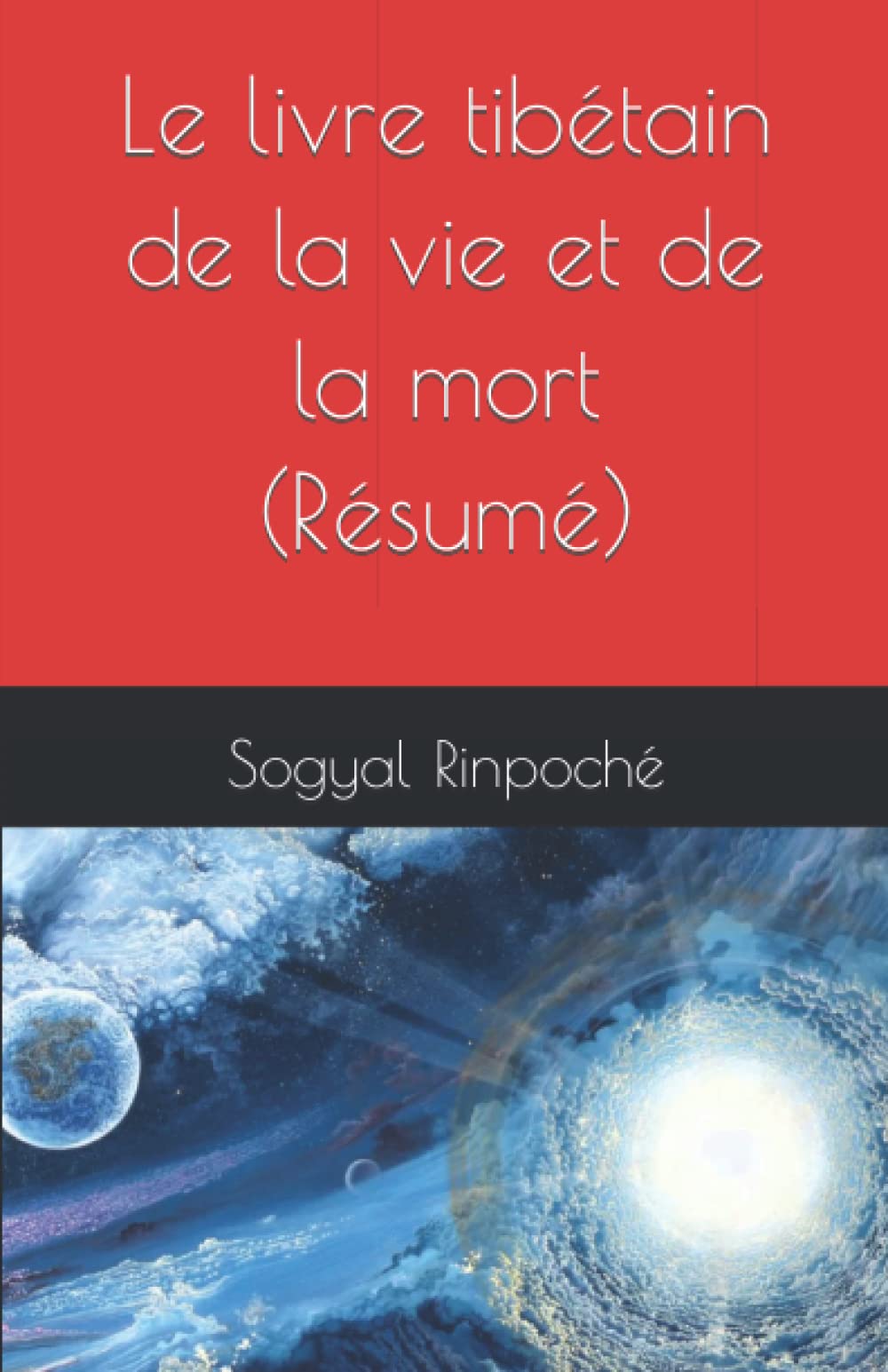 Le livre tibétain de la vie et de la mort (French Edition)